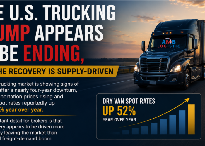 AMB LOGISTIC THE US TRUCKING SLUMP APPEARS TO BE ENDING